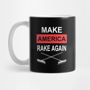 make america rake again Mug